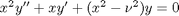 $x^2 y'' + x y' + (x^2 - \nu^2)y=0$