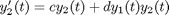 $y_2'(t) = c y_2(t) + d y_1(t) y_2(t)$