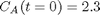 $C_A(t=0) = 2.3$